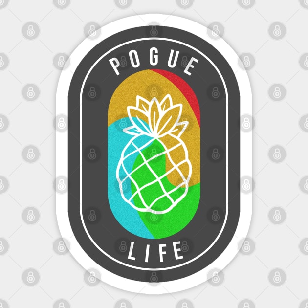 POGUE LIFE WITH PINEAPPLE Sticker by Trangle Imagi